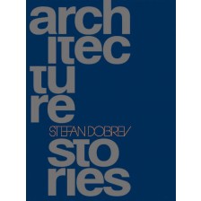 Architecture Stories (на английски език, твърди корици) -1