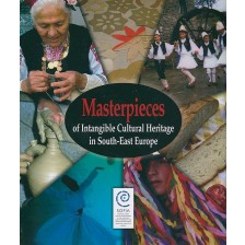 Masterpieces of the intangible cultural heritage in Southeast Europe