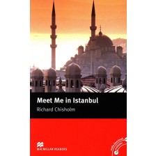 Macmillan Readers: Meet Me in Istanbul (ниво Intermediate)