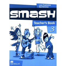 Smash 3: Teacher's Book / Английски език (Книга за учителя)