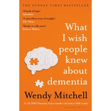 What I Wish People Knew About Dementia -1